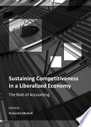 Sustaining competitiveness in a liberalized economy : the role of accounting /