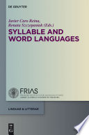 Syllable and word languages / edited by Javier Caro Reina, Renata Szczepaniak.