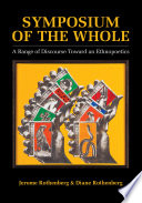 Symposium of the whole : a range of discourse toward an ethnopoetics /