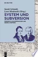 System und subversion : Friedrich Schleiermacher und Henrik Steffens /