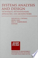 Systems analysis and design : techniques, methodologies, approaches, and architectures / Roger H.L. Chiang, Keng Siau, Bill C. Hardgrave, editors.