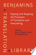 Tapping and mapping the processes of translation and interpreting : outlooks on empirical research /