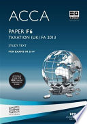 Taxation (UK) FA 2013 : study text.