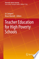 Teacher education for high poverty schools /