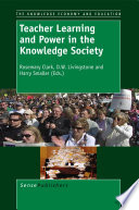 Teacher learning and power in the knowledge society /