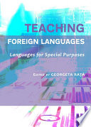 Teaching foreign languages : languages for special purposes / edited by Georgeta Rață.