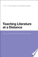 Teaching literature at a distance : open, online and blended learning /