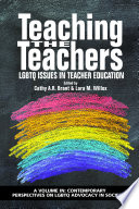 Teaching the teacher : LGBTQ issues in teacher education /