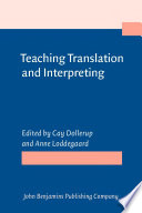 Teaching translation and interpreting : training, talent, and experience /