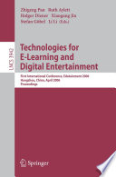 Technologies for e-learning and digital entertainment : first international conference, Edutainment 2006, Hangzhou, China, April 16-19, 2006 : proceedings /