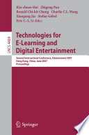 Technologies for e-learning and digital entertainment : second international conference, Edutainment 2007, Hong Kong, China, June 11-13, 2007 : proceedings / Kin-chuen Hui [and others] (eds.).