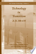 Technology in transition : A.D. 300-650 /