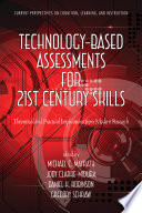 Technology-based assessments for 21st century skills /