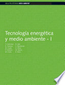 Tecnologia energetica y medio ambiente.