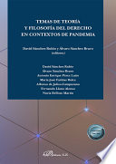 Temas de teoria y filosofia del derecho en contextos de pandemia /