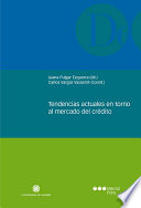 Tendencias actuales en torno al mercado del credito : VIII Congreso de la Asociacion Sainz de Andino /