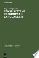 Tense systems in European languages.