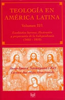 Teologia en America Latina. de las guerras de independencia hasta finales del siglo XIX (1810-1899) /