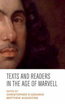 Texts and readers in the age of Marvell / edited by Christopher D'Addario and Matthew C. Augustine.