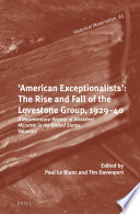 The 'American exceptionalism' of Jay Lovestone and his comrades, 1929-40.