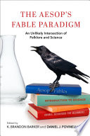 The Aesop's fable paradigm : an unlikely intersection of folklore and science /