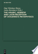 The Arabic, Hebrew and Latin reception of Avicenna's Metaphysics