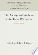 The Awntyrs off Arthure at the Terne Wathelyne : a Critical Edition /