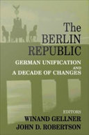 The Berlin Republic : German unification and a decade of changes /