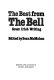 The Best from The Bell : great Irish writing /