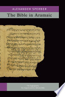 The Bible in Aramaic : based on old manuscripts and printed texts.
