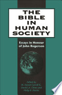 The Bible in human society : essays in honour of John Rogerson /