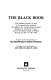 The Black book : the ruthless murder of Jews by German-Fascist invaders throughout the temporarily-occupied regions of the Soviet Union and in the death camps of Poland during the war of 1941-1945 / prepared under the editorship of Ilya Ehrenburg & Vasily Grossman ; translated from the Russian by John Glad and James S. Levine.