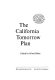 The California Tomorrow plan / Edited by Alfred Heller.