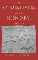 The Christians as the Romans Saw Them : Second Edition /