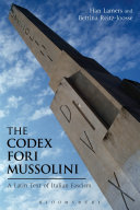 The Codex Fori Mussolini : a Latin text of Italian fascism /