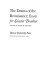 The Drama of the Renaissance : essays for Leicester Bradner / Edited by Elmer M. Blistein.