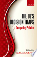 The EU's decision traps : comparing policies /