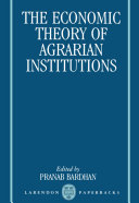 The Economic theory of agrarian institutions / edited by Pranab Bardhan.