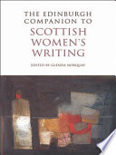 The Edinburgh companion to Scottish women's writing / edited by Glenda Norquay.