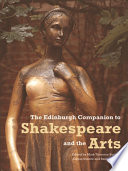 The Edinburgh companion to Shakespeare and the arts /