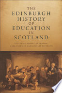 The Edinburgh history of education in Scotland /