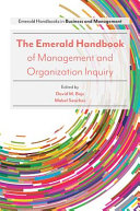 The Emerald handbook of management and organization inquiry / edited by David M. Boje, Mabel Sanchez.