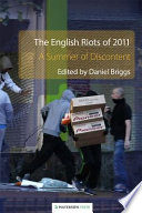 The English riots of 2011 a summer of discontent /