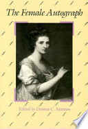 The Female autograph : theory and practice of autobiography from the tenth to the twentieth century /