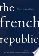 The French Republic : history, values, debates /