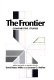 The Frontier : comparative studies / edited and with an introduction by David Harry Miller [and others]