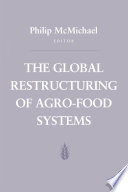 The Global restructuring of agro-food systems /