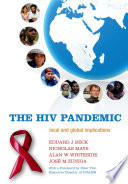 The HIV pandemic : local and global implications /