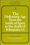 The Hellenistic Age from the battle of Ipsos to the death of Kleopatra VII / edited and translated by Stanley M. Burstein.