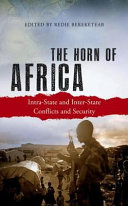 The Horn of Africa : intra-state and inter-state conflicts and security /